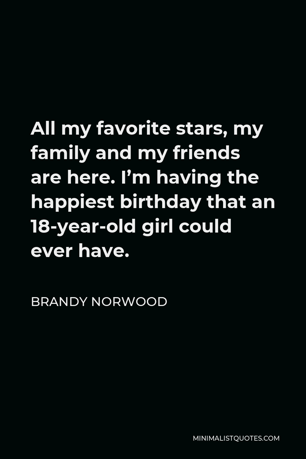 brandy-norwood-quote-all-my-favorite-stars-my-family-and-my-friends