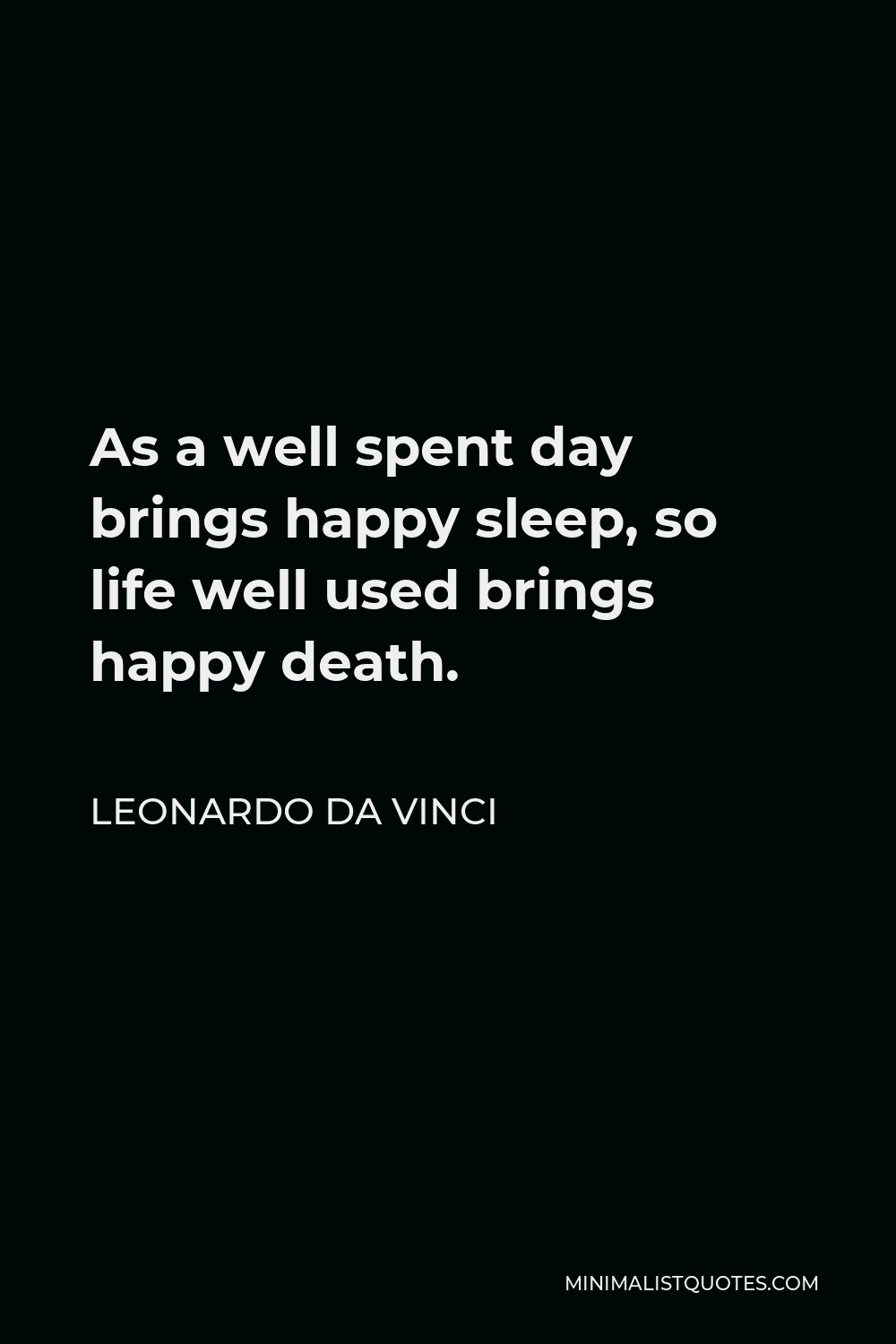 leonardo-da-vinci-quote-as-a-well-spent-day-brings-happy-sleep-so