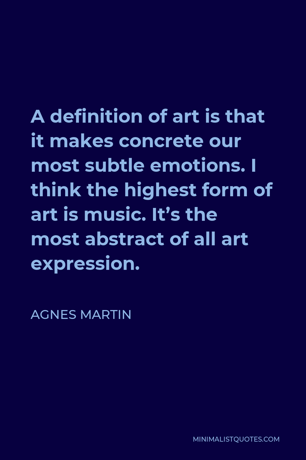 Agnes Martin Quote: “It's not about facts, it's about feelings. It's about  remembering feelings and happiness. A definition of art is that it”