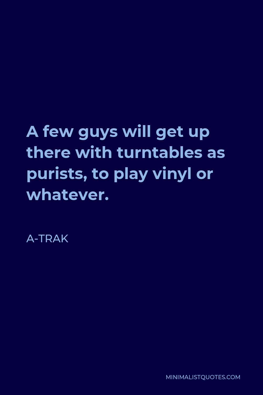 a-trak-quote-a-few-guys-will-get-up-there-with-turntables-as-purists