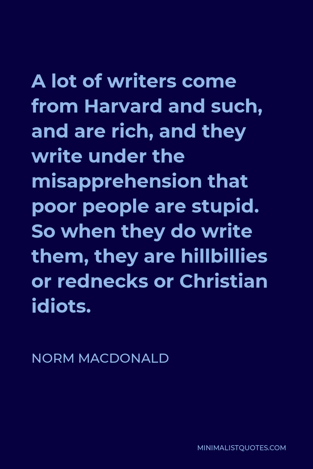 Norm MacDonald quote: I don't know the difference between a hippie