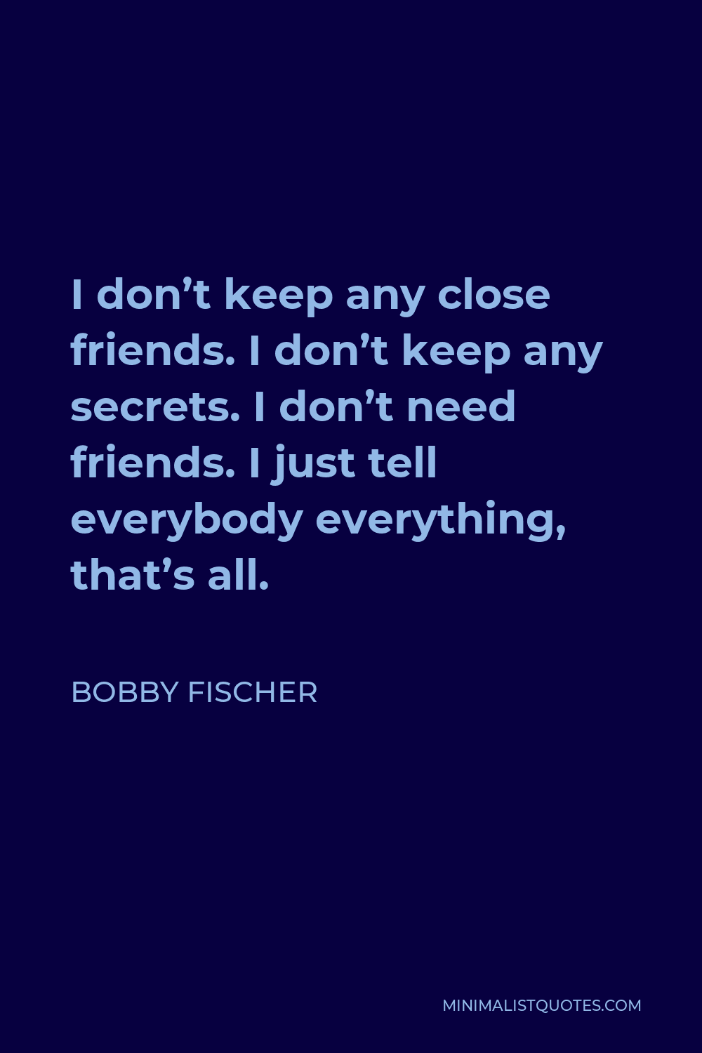 Bobby Fischer Quote: “You are never too old to play chess!”