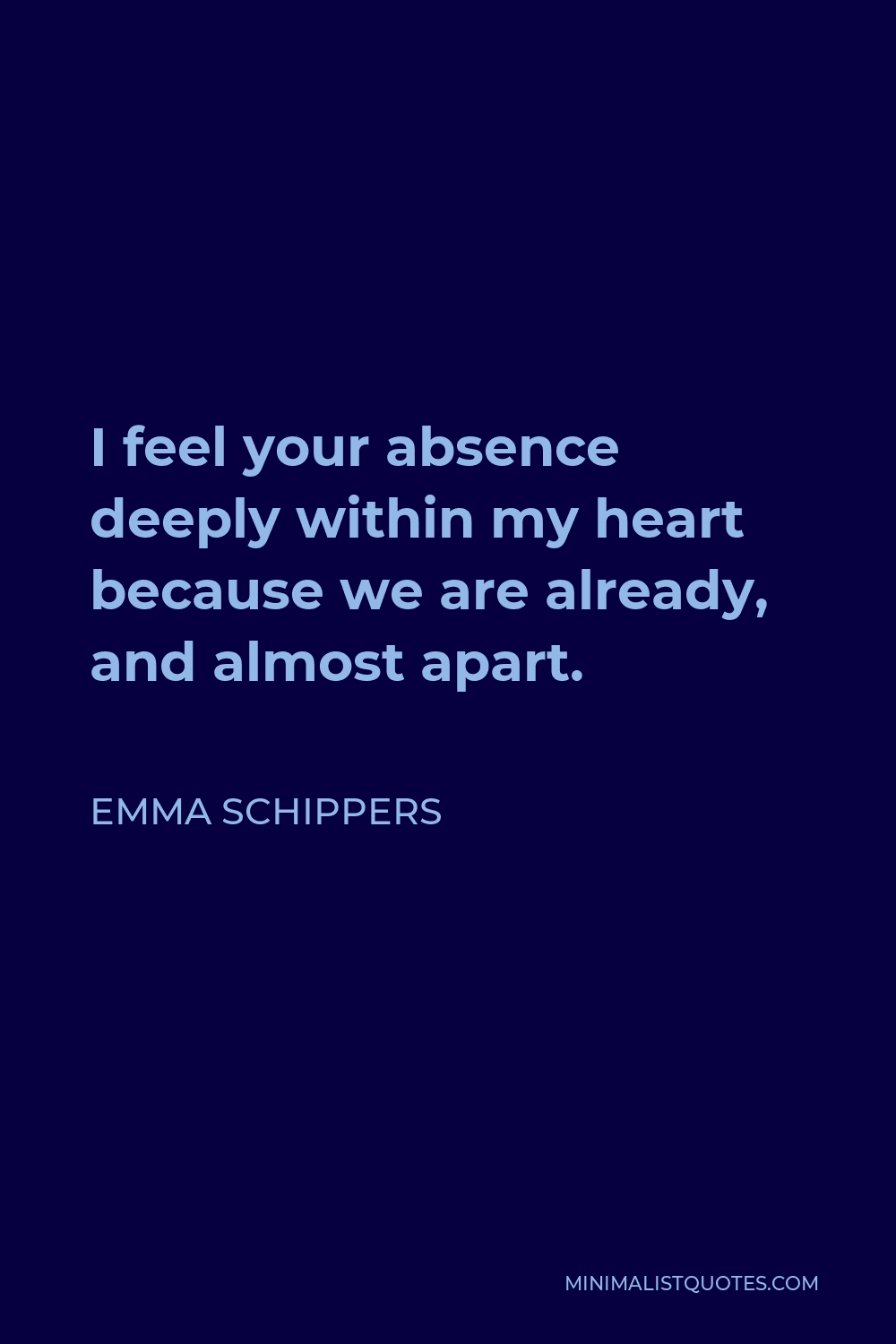 I FEEL YOUR ABSENCE QUOTES –