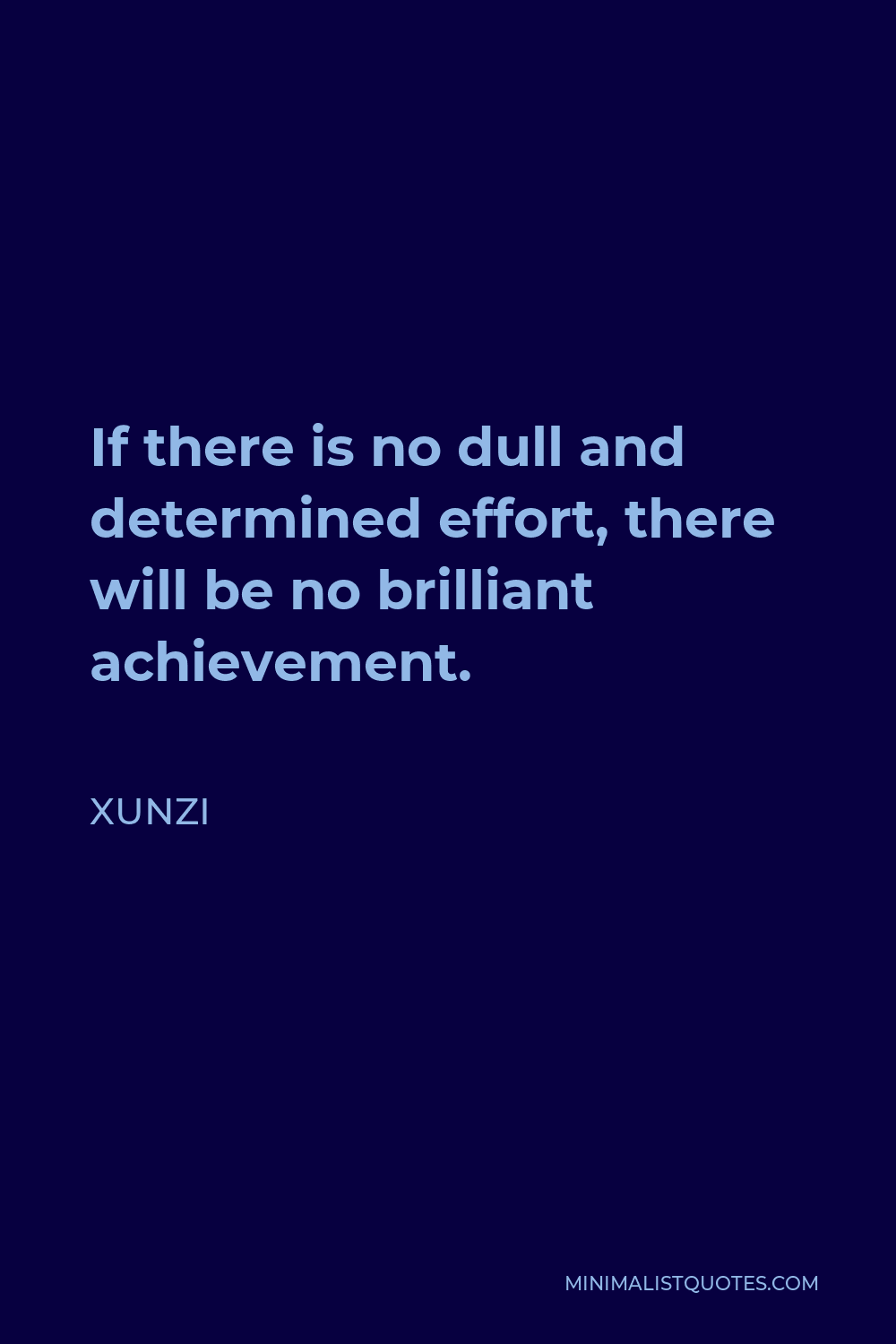 xunzi-quote-if-there-is-no-dull-and-determined-effort-there-will-be