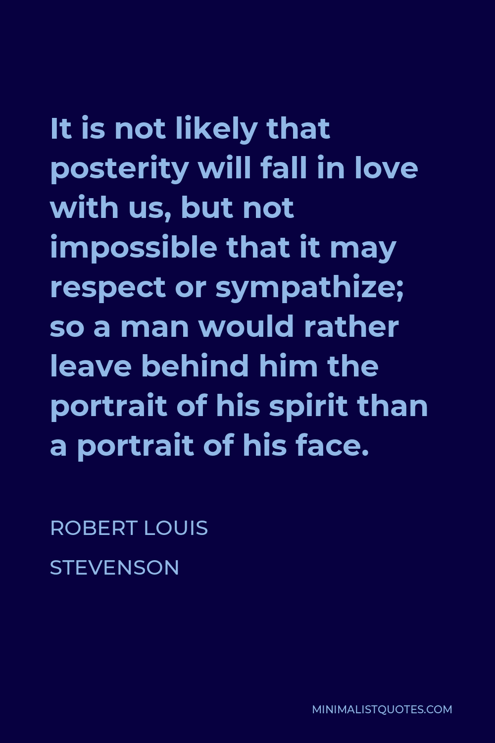 robert-louis-stevenson-quote-it-is-not-likely-that-posterity-will-fall