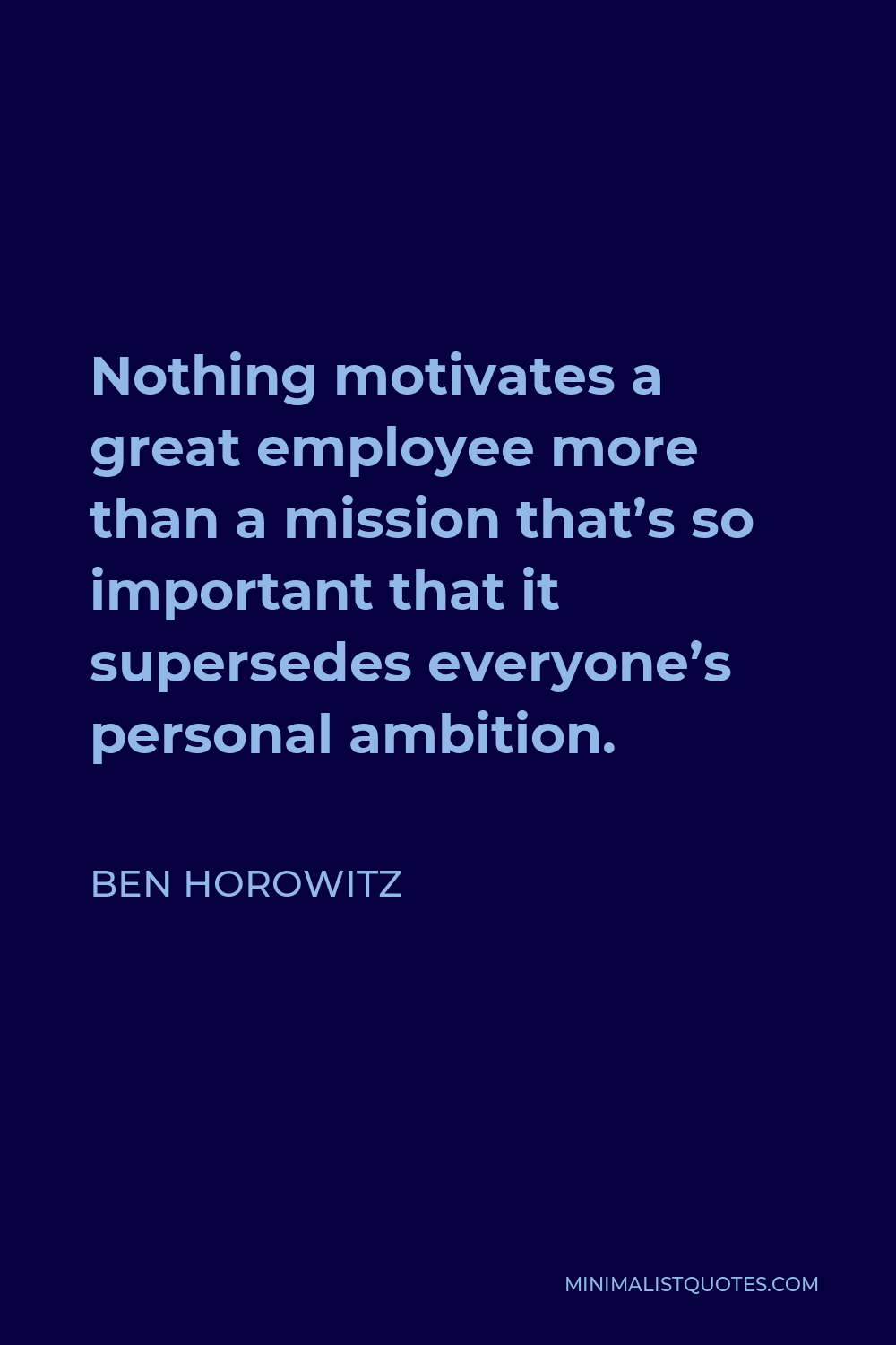 ben-horowitz-quote-nothing-motivates-a-great-employee-more-than-a