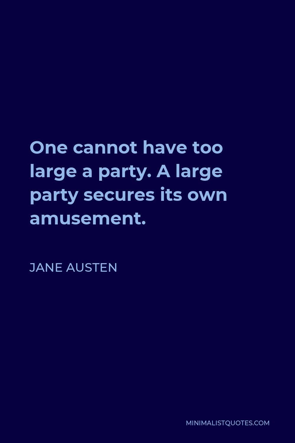 jane-austen-quote-one-cannot-have-too-large-a-party-a-large-party