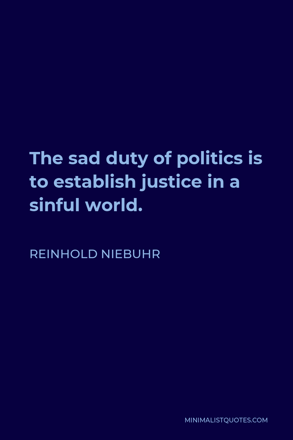 Reinhold Niebuhr Quote: “All men who live with any degree of serenity live  by some assurance