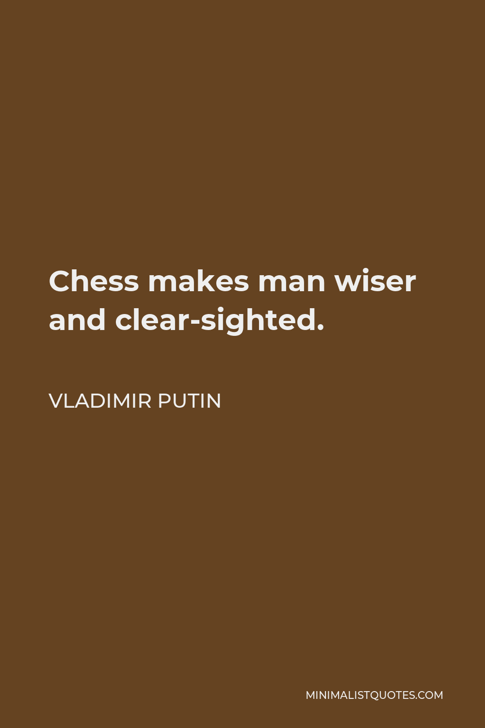 https://minimalistquotes.com/images/brown-chess-makes-man-wiser-and-clear-sighted.jpg