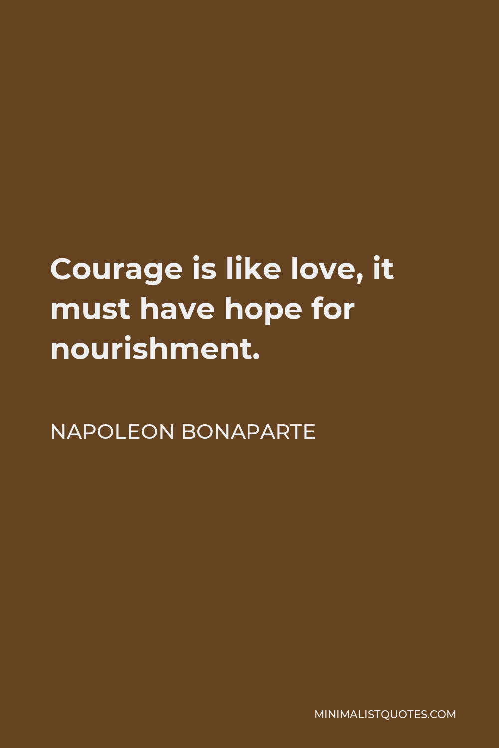 napoleon bonaparte courage quotes