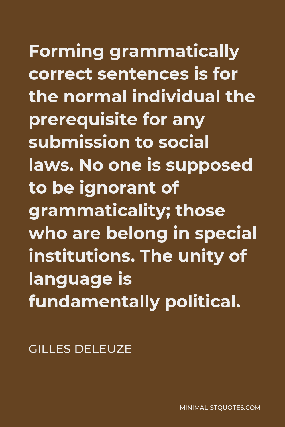 gilles-deleuze-quote-forming-grammatically-correct-sentences-is-for