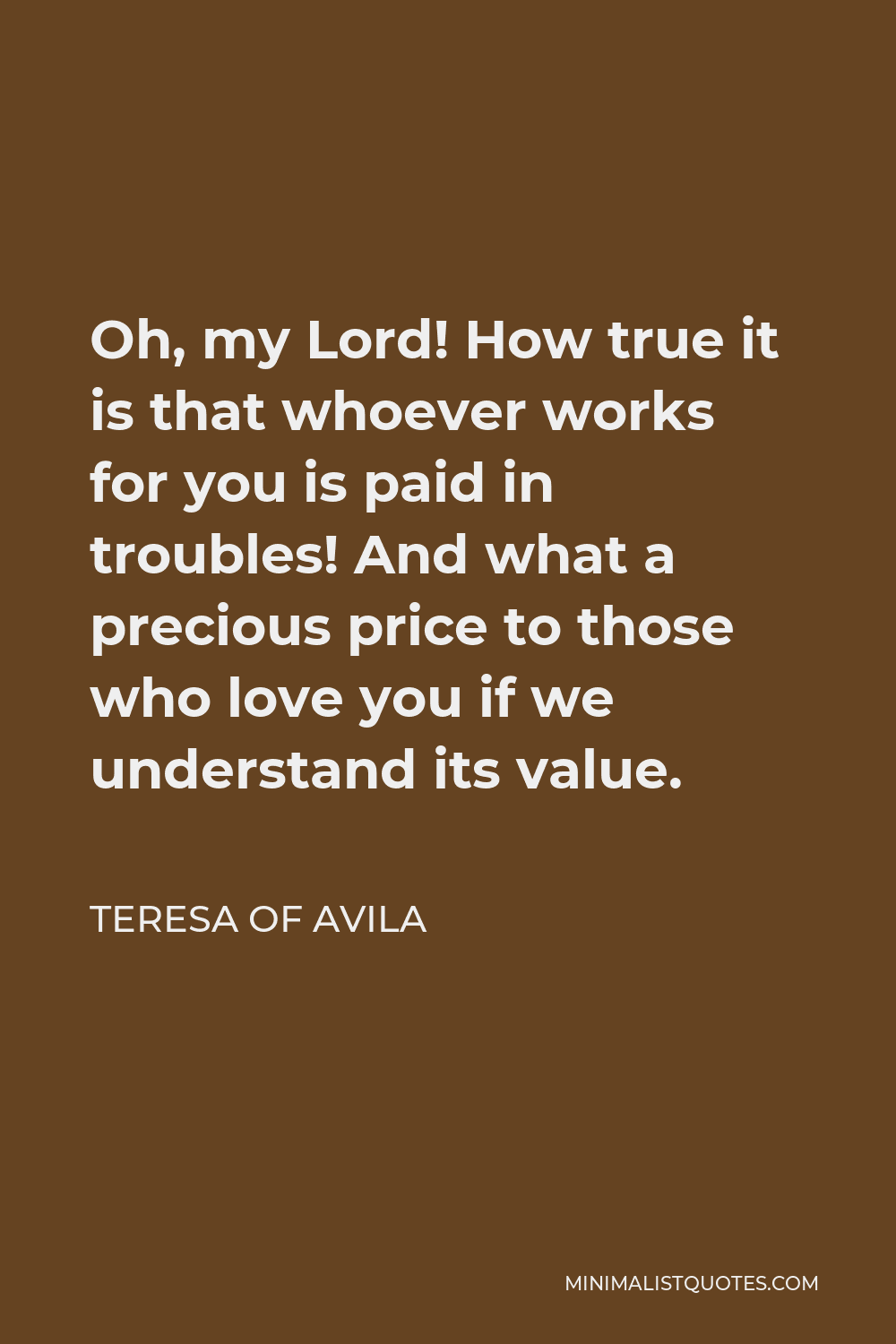 Teresa of Avila quote: When we accept what happens to us and make