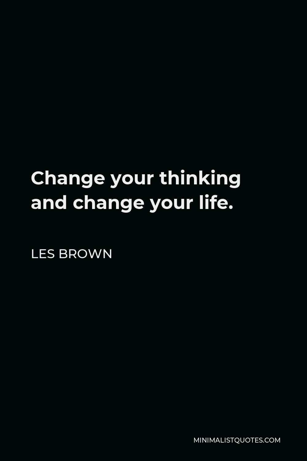 les-brown-quote-change-your-thinking-and-change-your-life