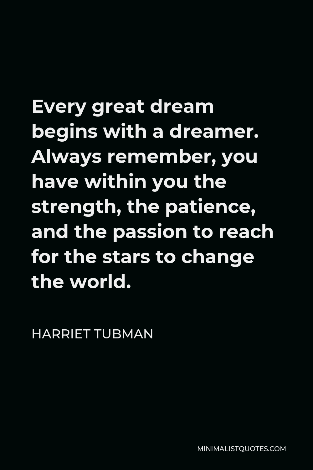 Harriet Tubman Quote I Have Heard Their Groans And Sighs And Seen Their Tears And I Would Give Every Drop Of Blood In My Veins To Free Them