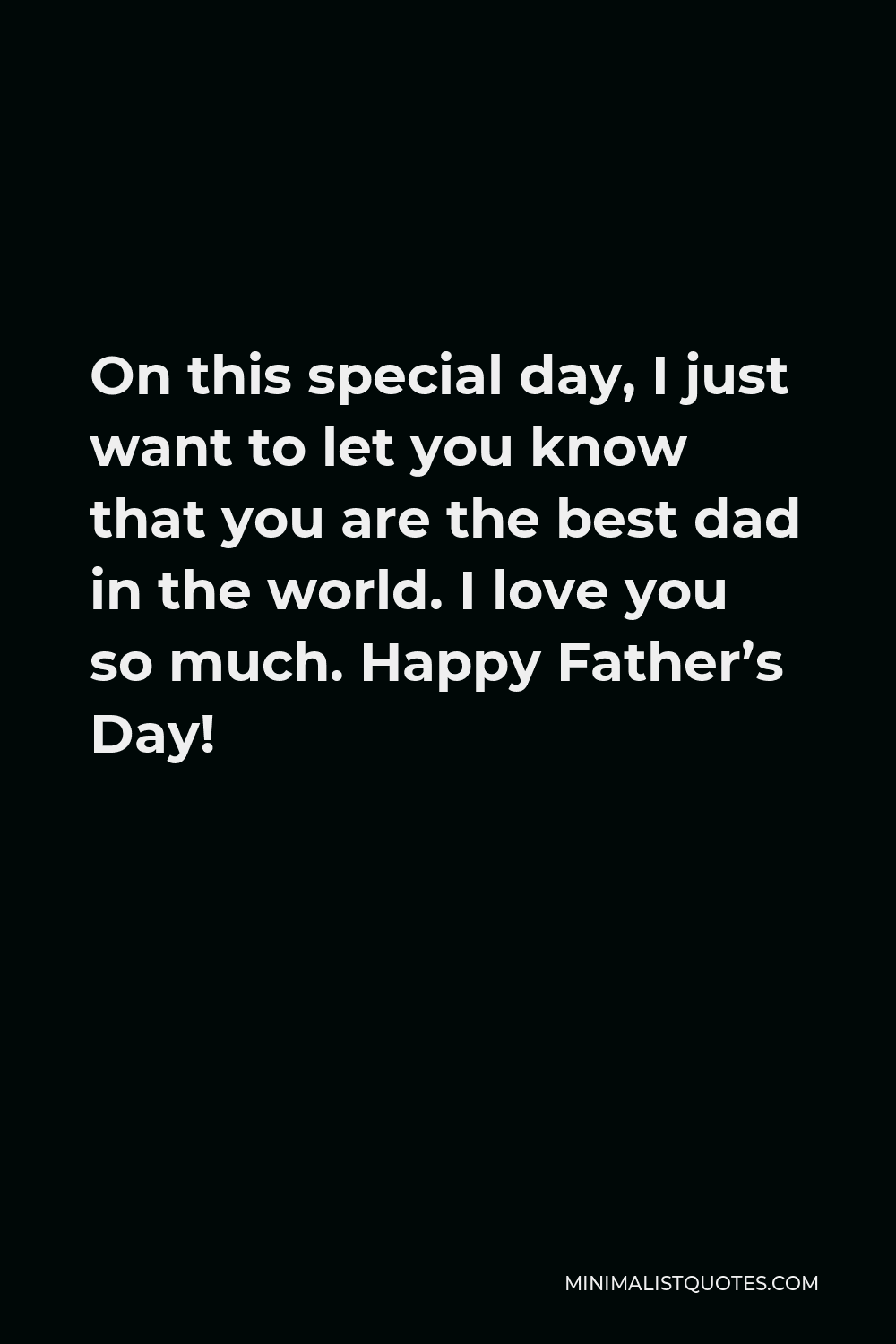 on-this-special-day-i-just-want-to-let-you-know-that-you-are-the-best