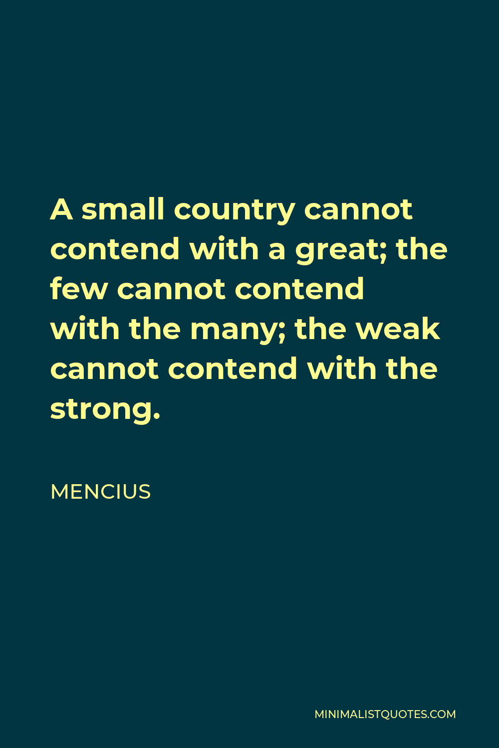 mencius-quote-a-small-country-cannot-contend-with-a-great-the-few