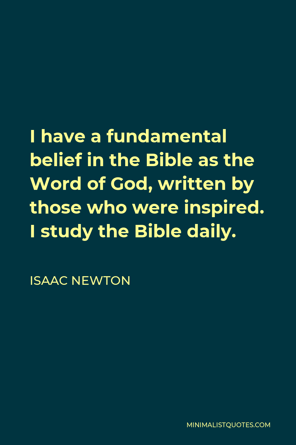 isaac-newton-quote-i-have-a-fundamental-belief-in-the-bible-as-the