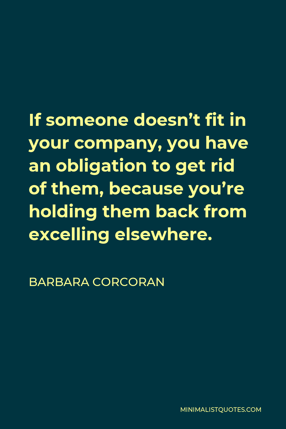 barbara-corcoran-quote-if-someone-doesn-t-fit-in-your-company-you