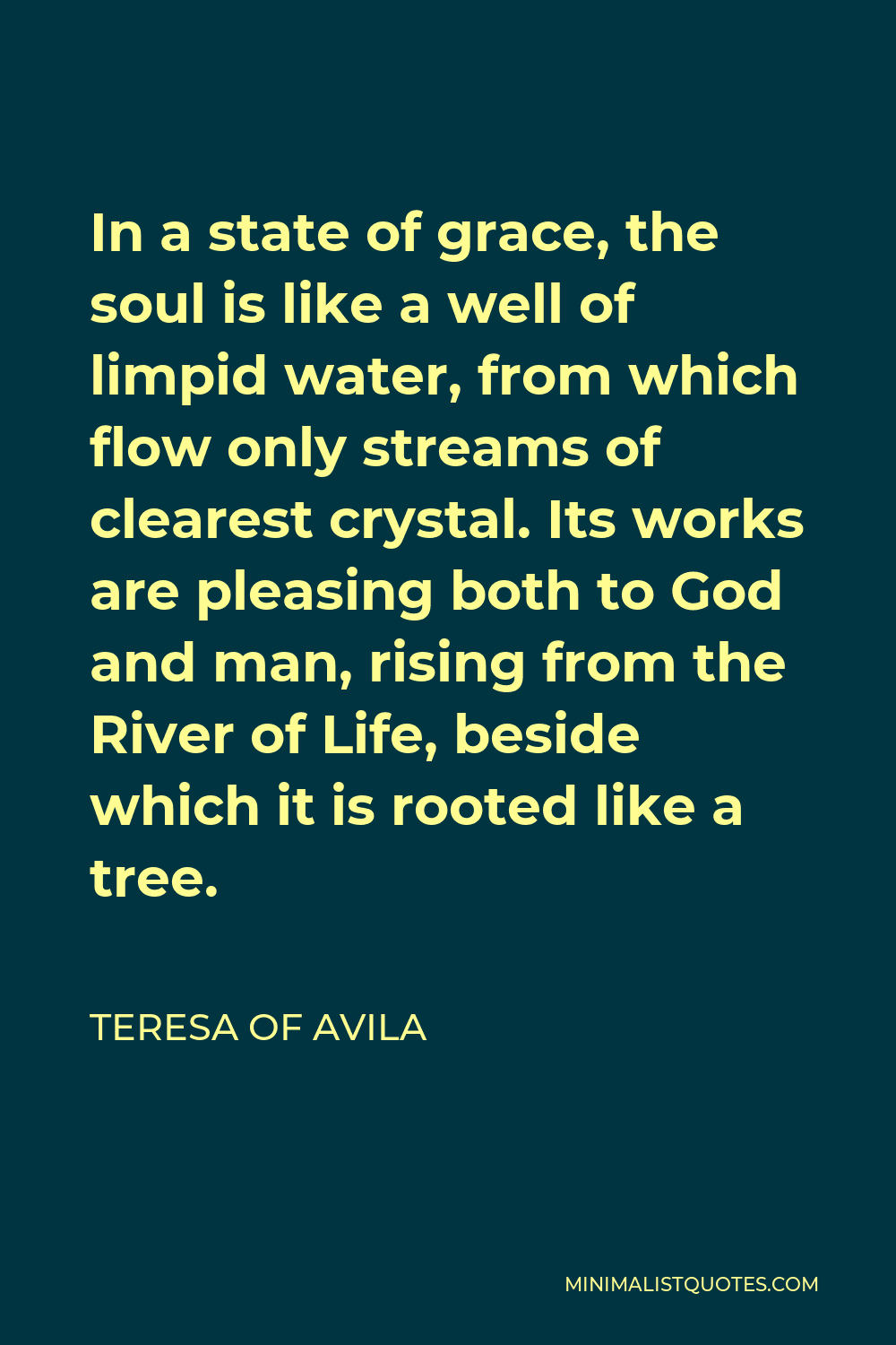 Teresa of Avila quote: When we accept what happens to us and make