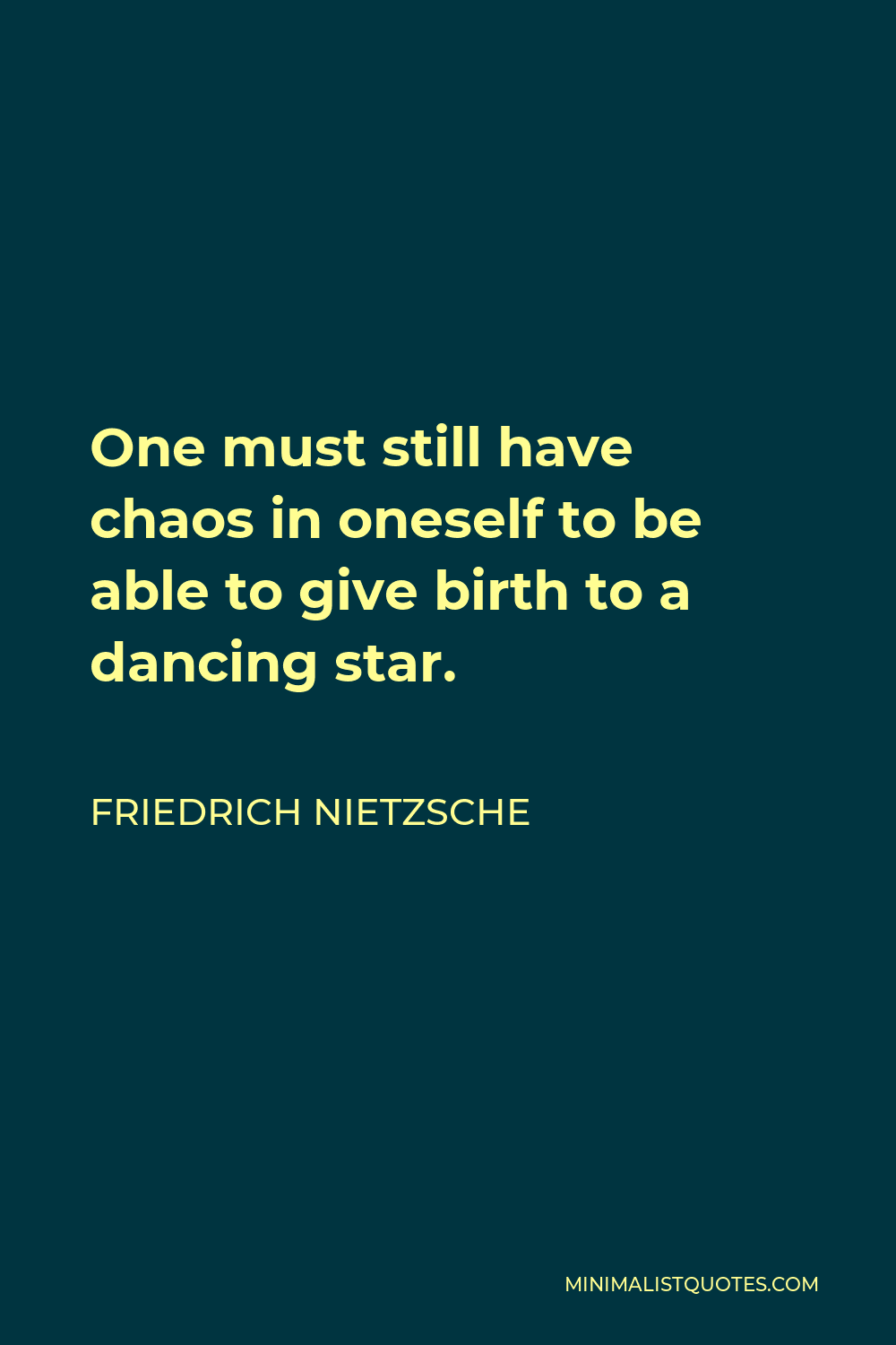 Friedrich Nietzsche One Must Still Have Chaos In Oneself To Be Able To Give  Birth To A Dancing Star Tee Shirt - Limotees