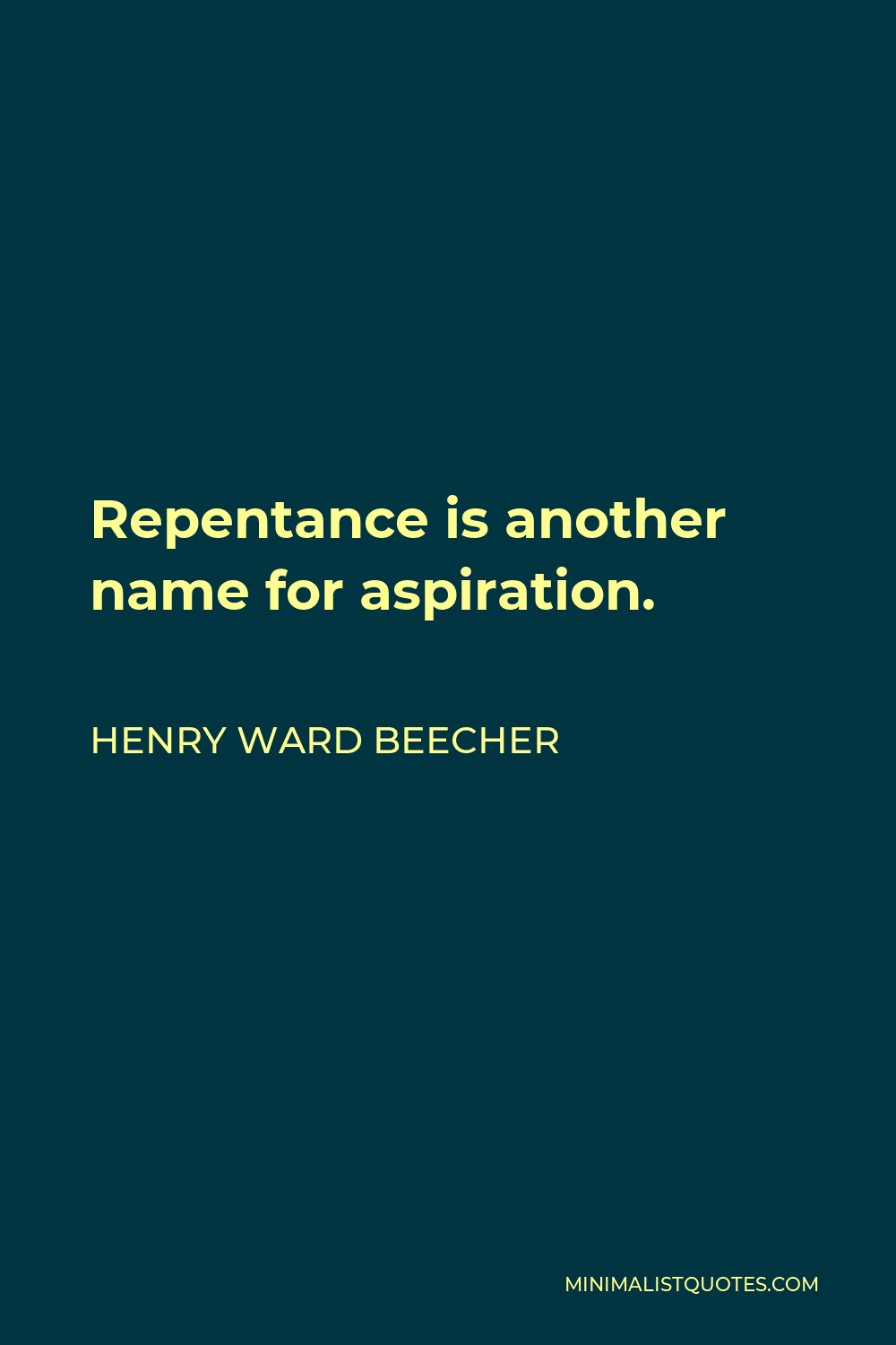 henry-ward-beecher-quote-repentance-is-another-name-for-aspiration