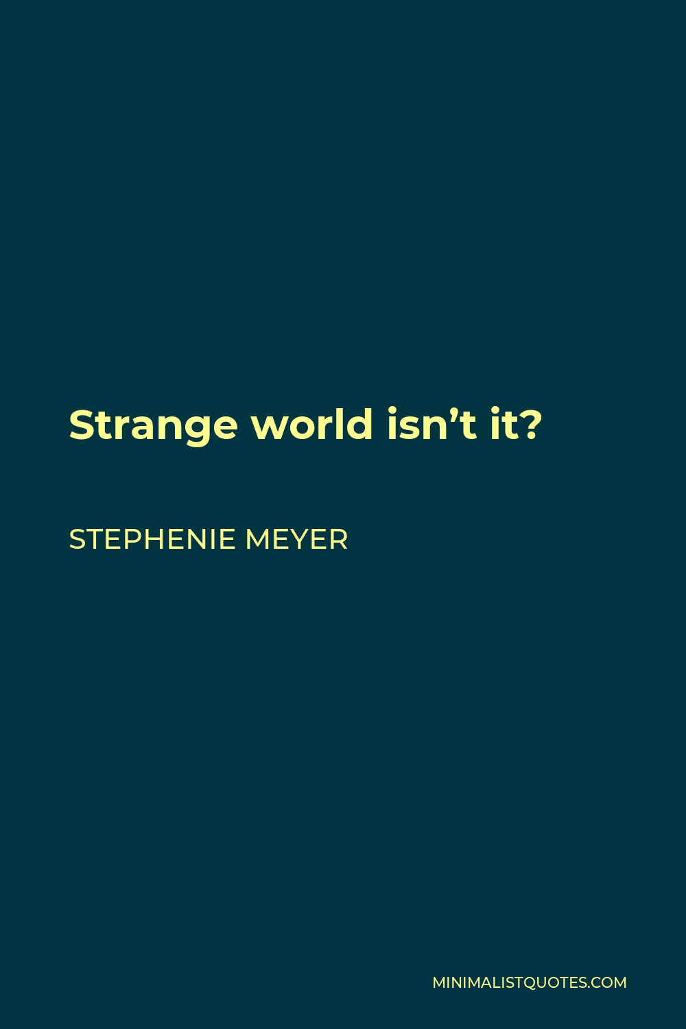 Stephenie Meyer quote: My first language, the true language of the soul  spoken