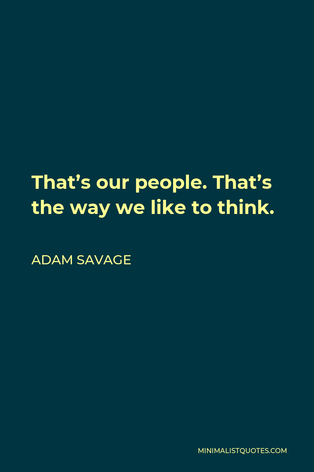 Adam Savage Quote: “I think LEGOs are one of the best toys ever developed.”