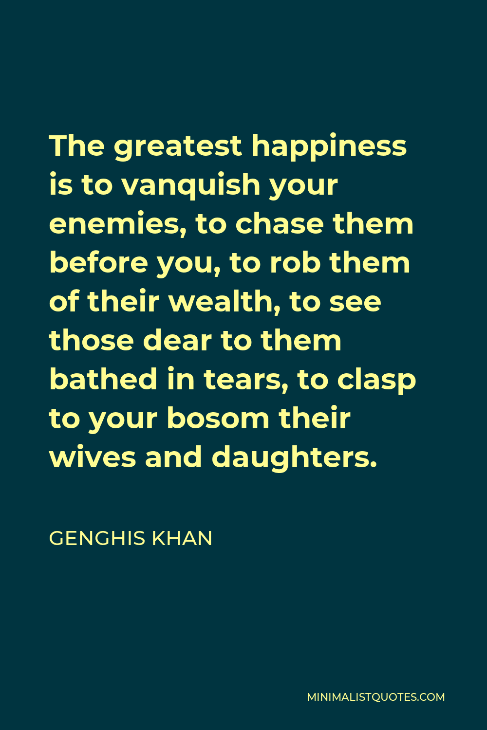 genghis khan happiness quotes