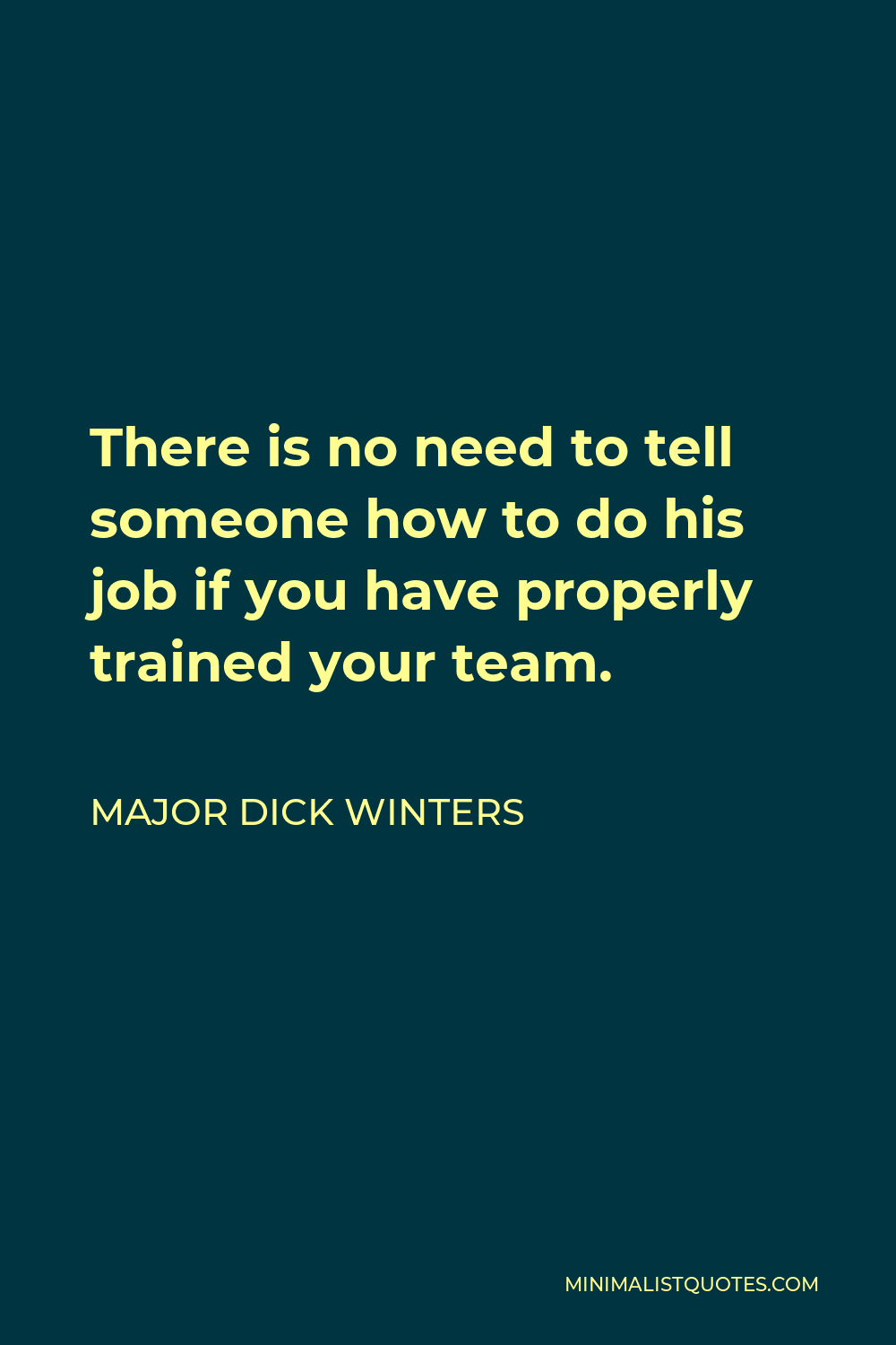 major-dick-winters-quote-there-is-no-need-to-tell-someone-how-to-do