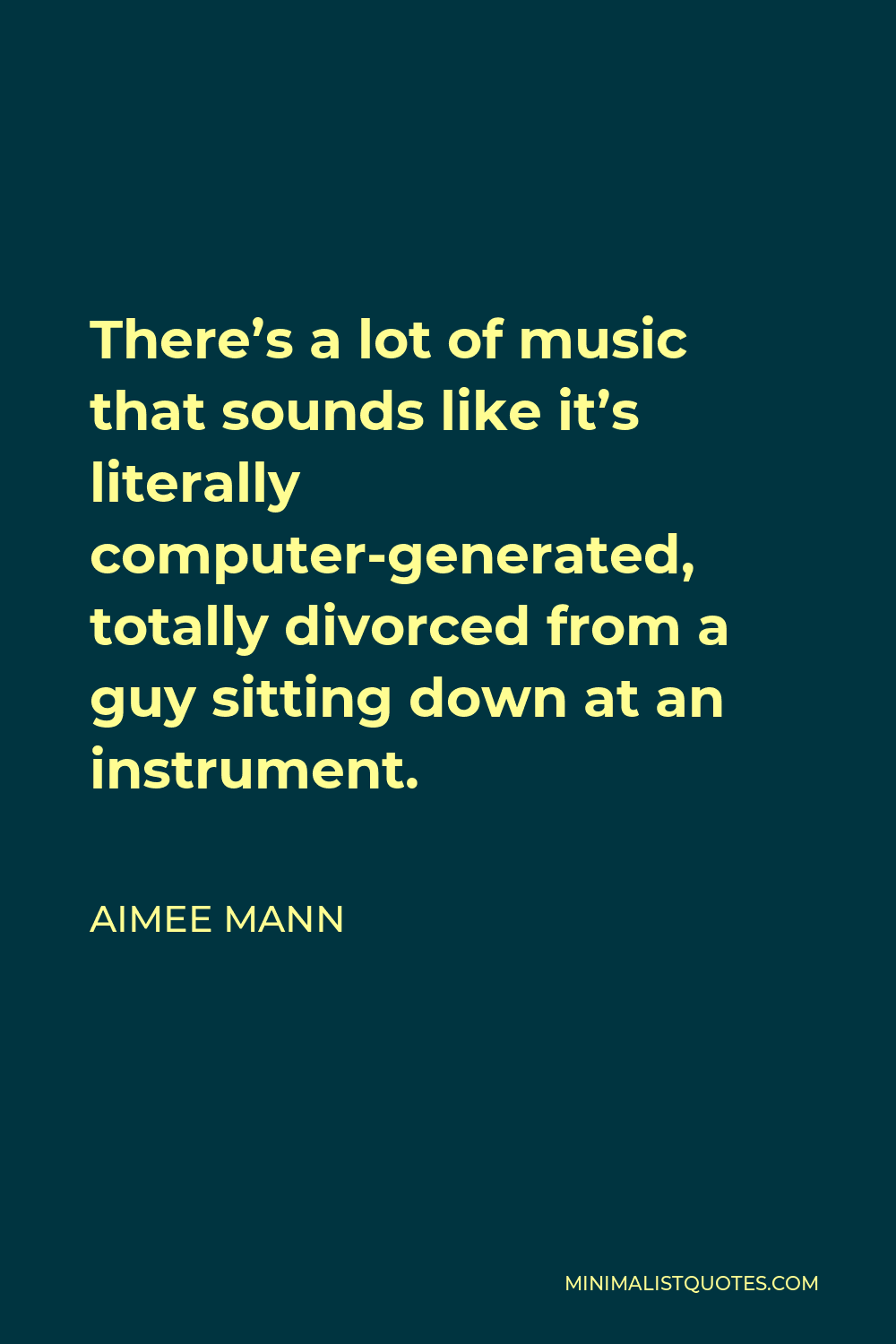 aimee-mann-quote-there-s-a-lot-of-music-that-sounds-like-it-s