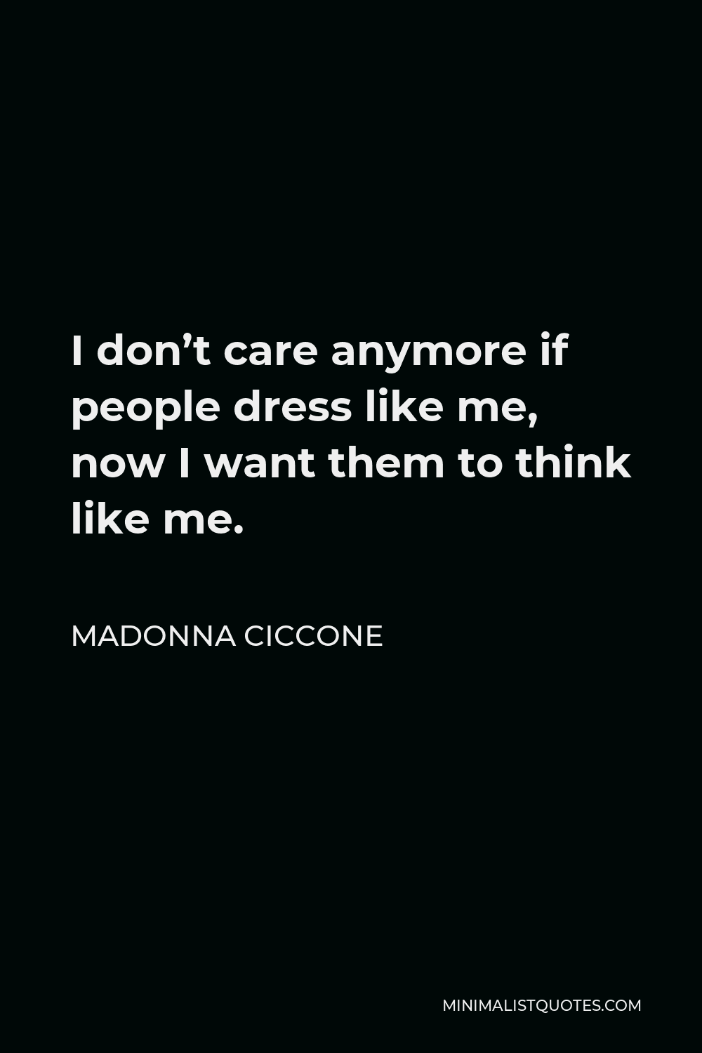 madonna-ciccone-quote-i-don-t-care-anymore-if-people-dress-like-me