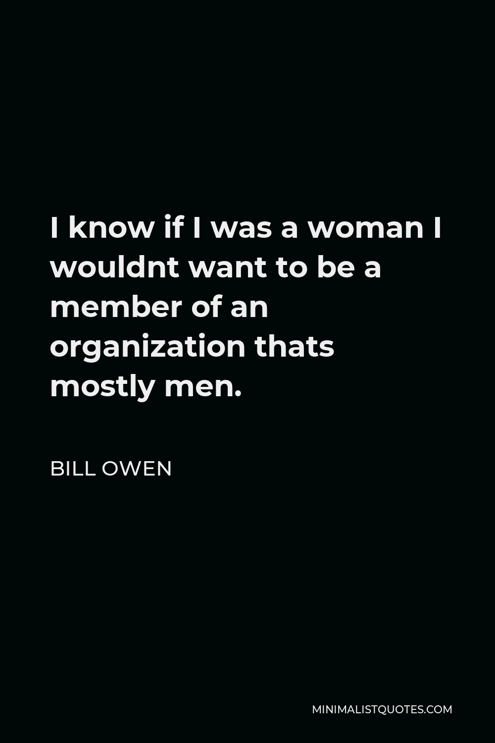 bill-owen-quotes-minimalist-quotes