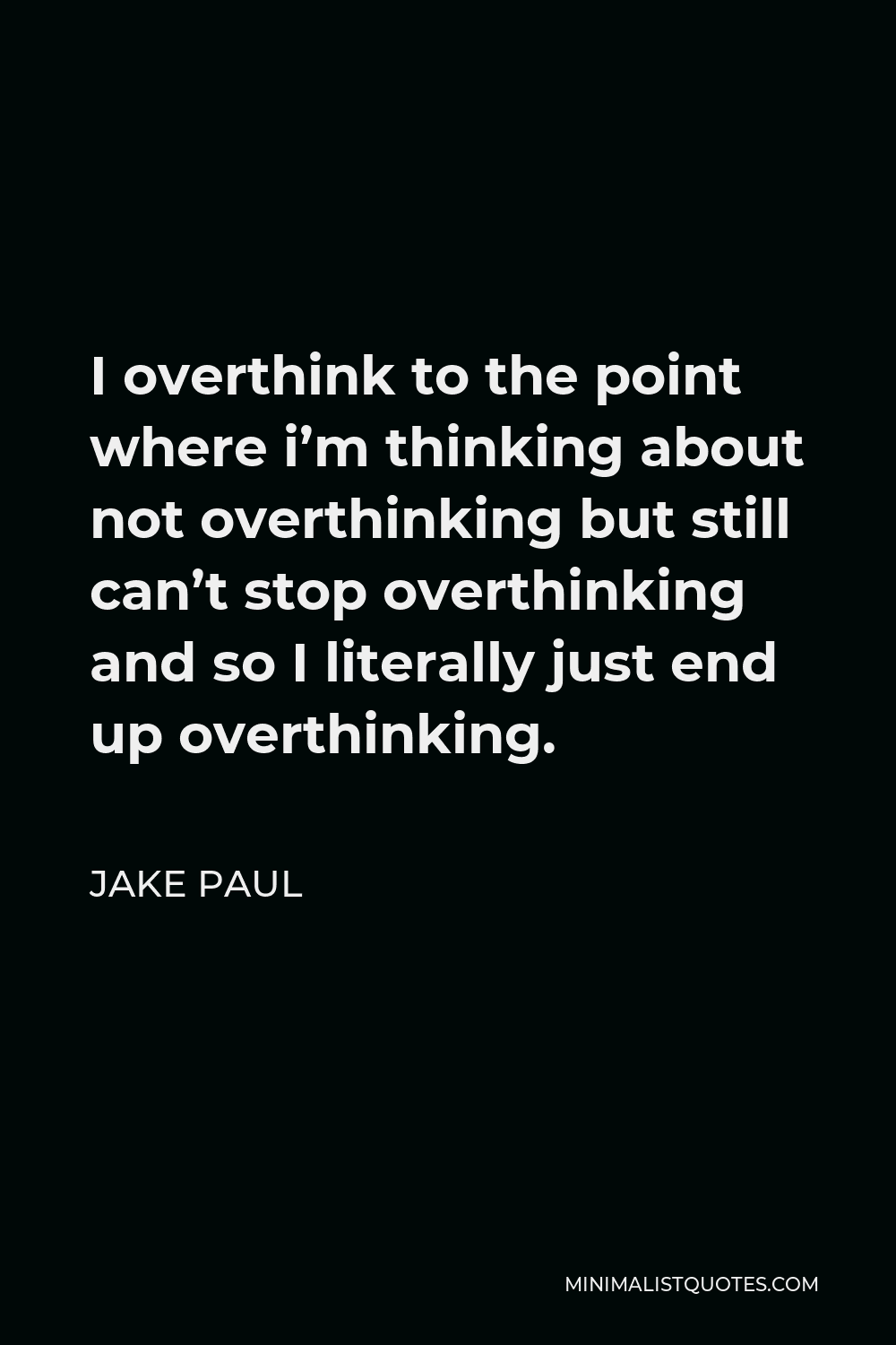 Quotes about not overthinking