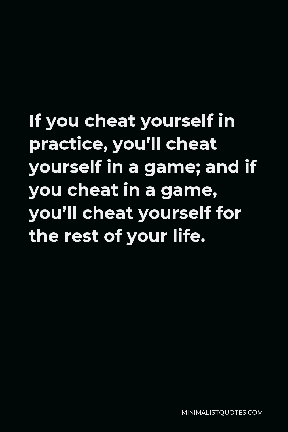 vince-lombardi-quote-if-you-cheat-yourself-in-practice-you-ll-cheat