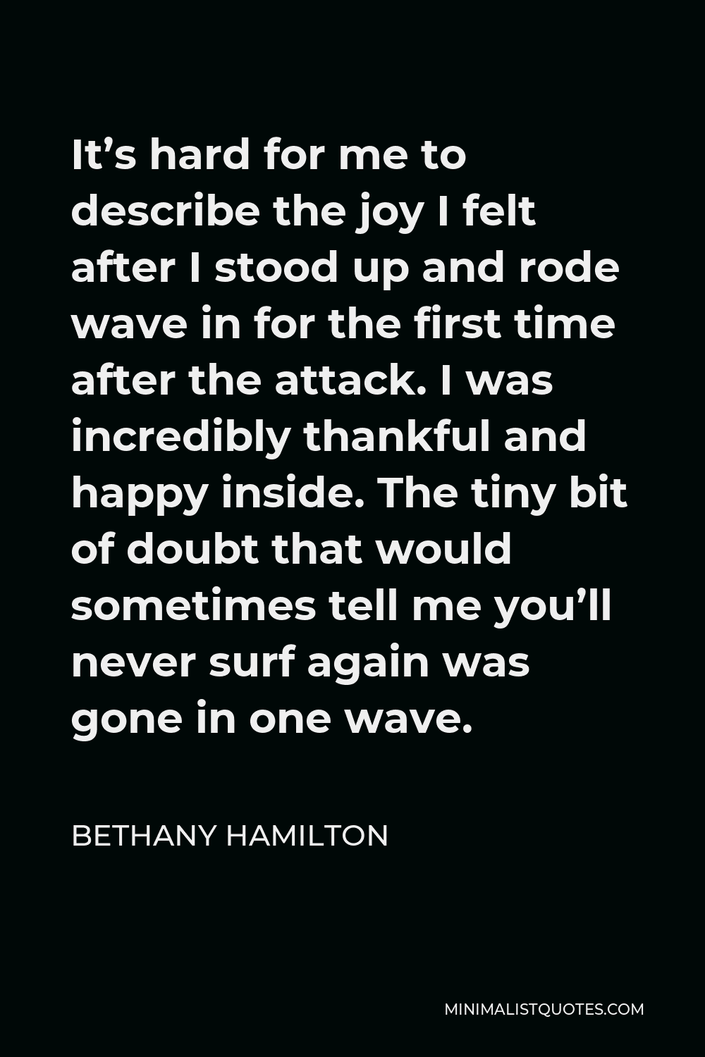Bethany Hamilton Quote It s Hard For Me To Describe The Joy I Felt 