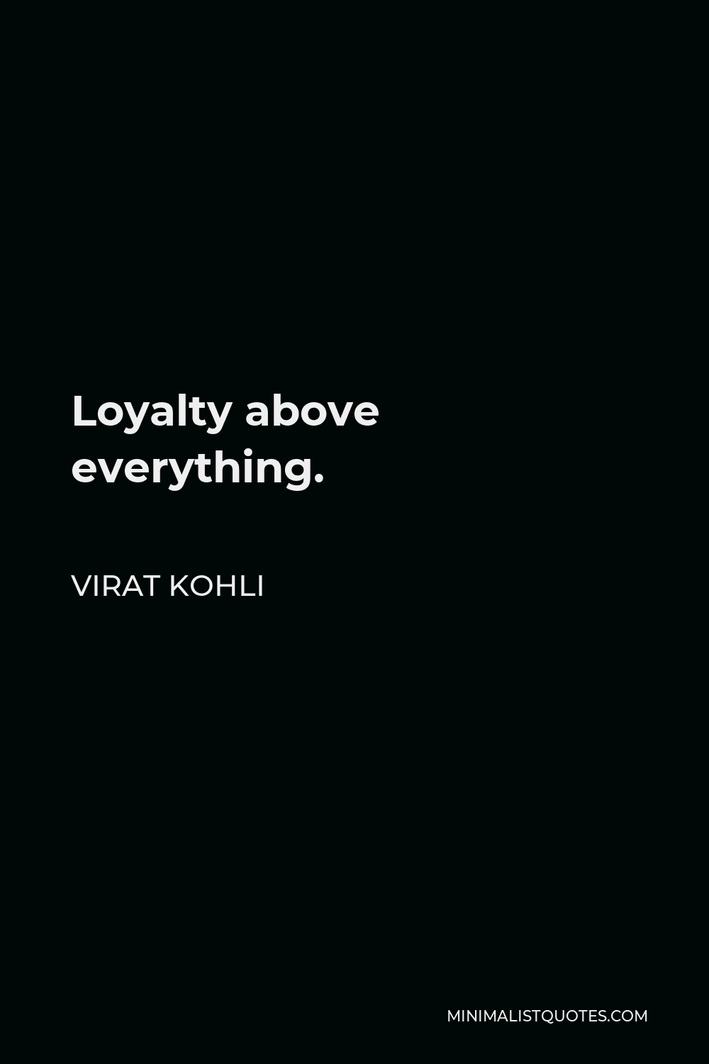 Loyalty is everything quotes