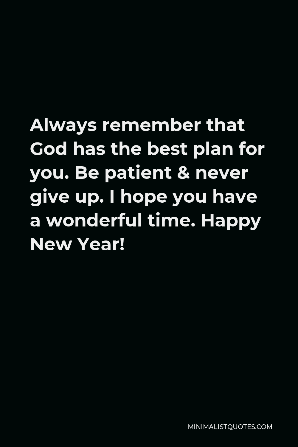 always-remember-that-god-has-the-best-plan-for-you-be-patient-never