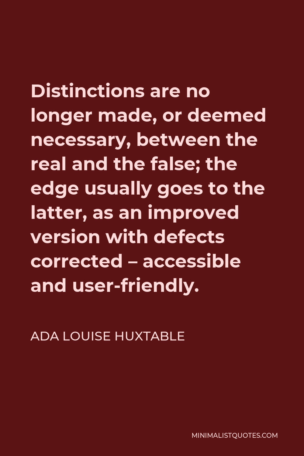 ada-louise-huxtable-quote-distinctions-are-no-longer-made-or-deemed