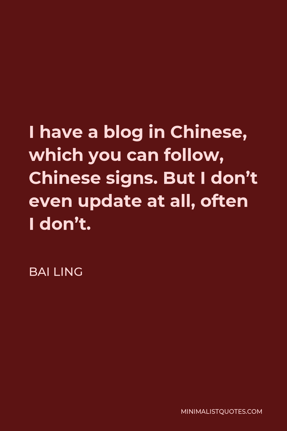 bai-ling-quote-i-have-a-blog-in-chinese-which-you-can-follow-chinese