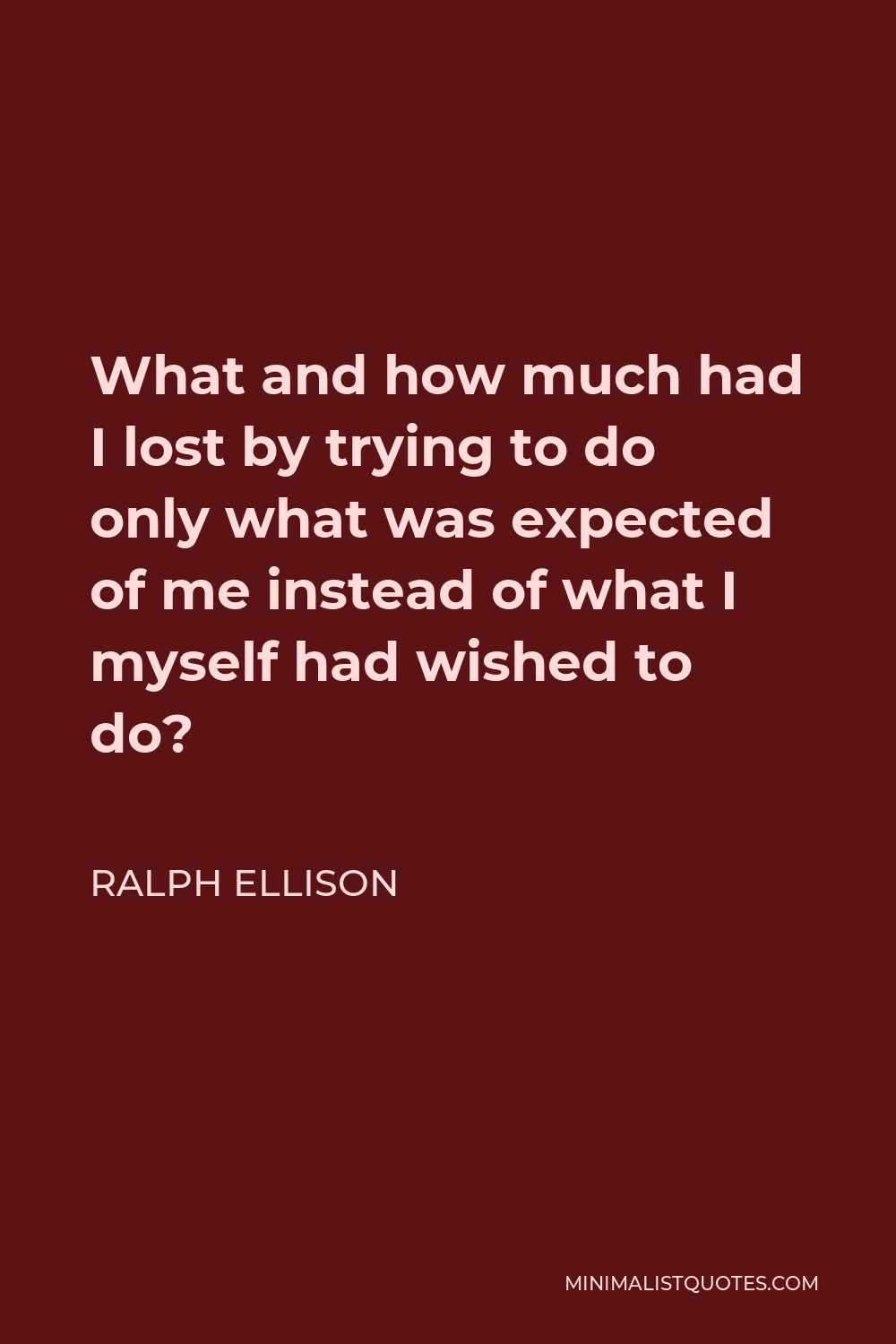 Ralph Ellison Quote: “I blundered into writing.”