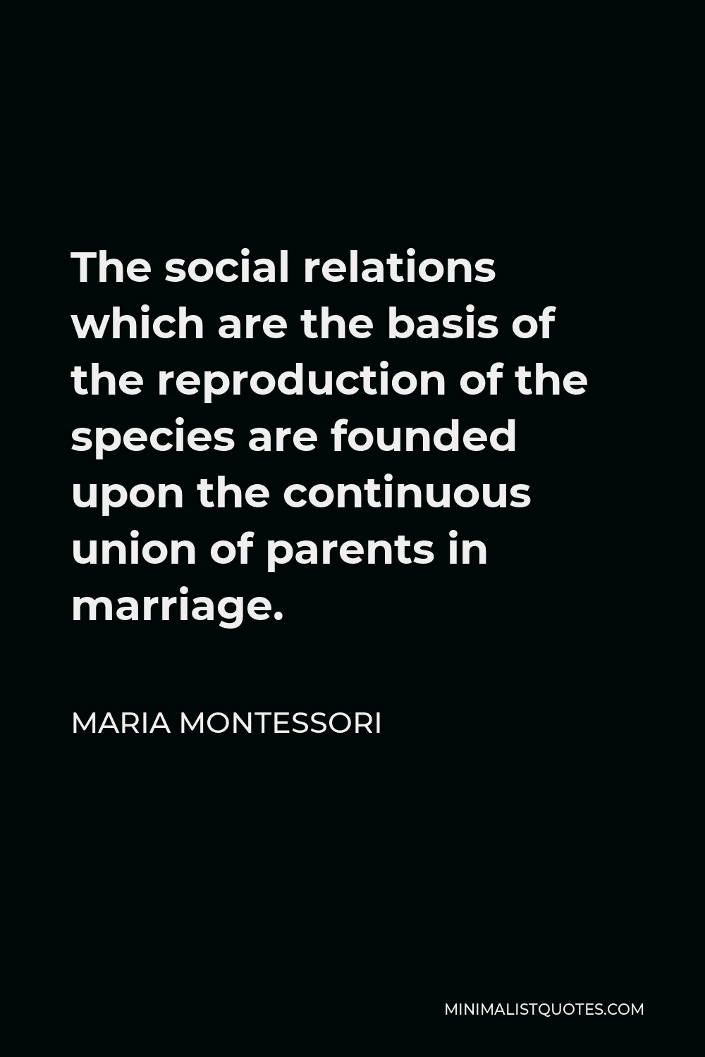 maria-montessori-quote-the-social-relations-which-are-the-basis-of-the