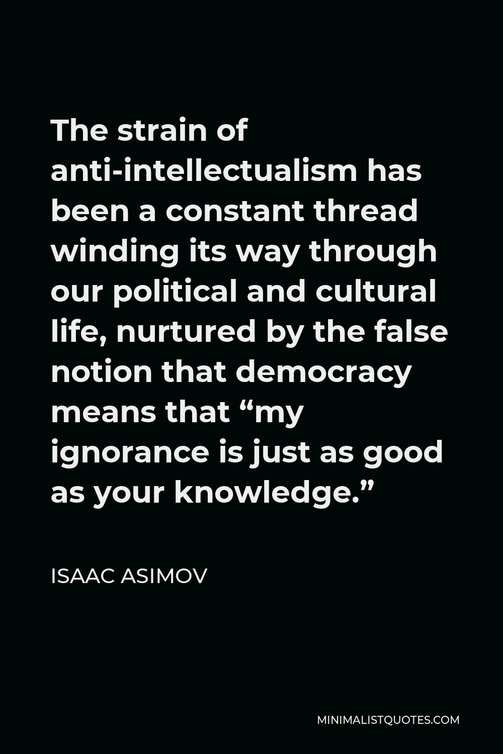 Isaac asimov ignorance quote