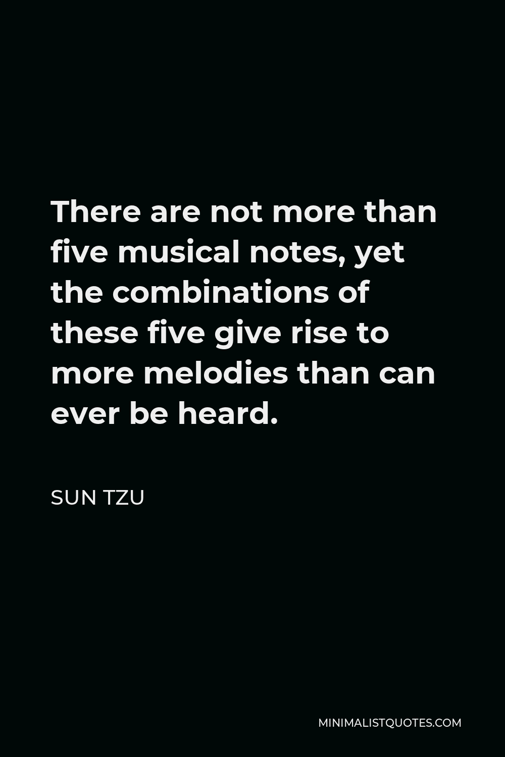 sun-tzu-quote-there-are-not-more-than-five-musical-notes-yet-the