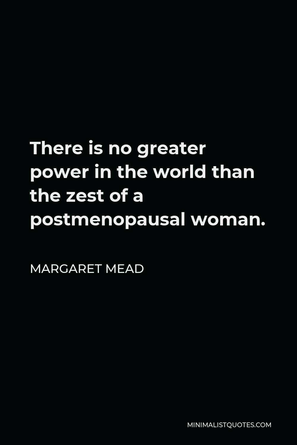 margaret-mead-quote-there-is-no-greater-power-in-the-world-than-the