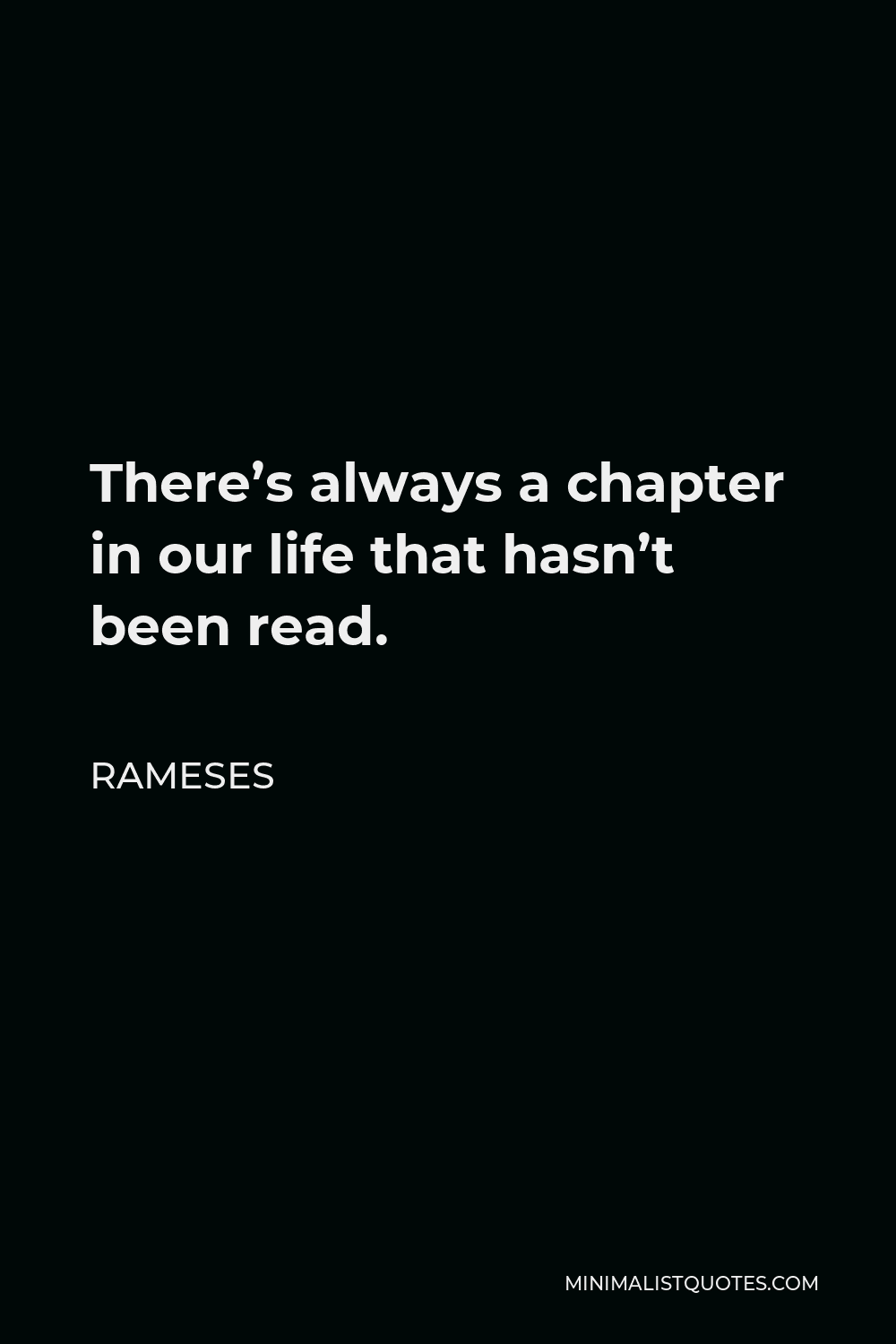 Rameses Quote There's always a chapter in our life that