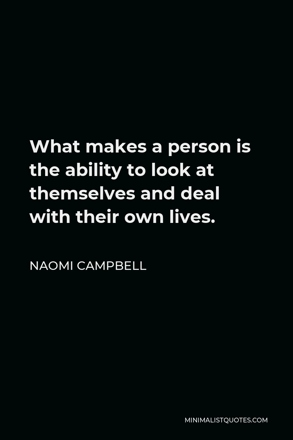 naomi-campbell-quote-what-makes-a-person-is-the-ability-to-look-at