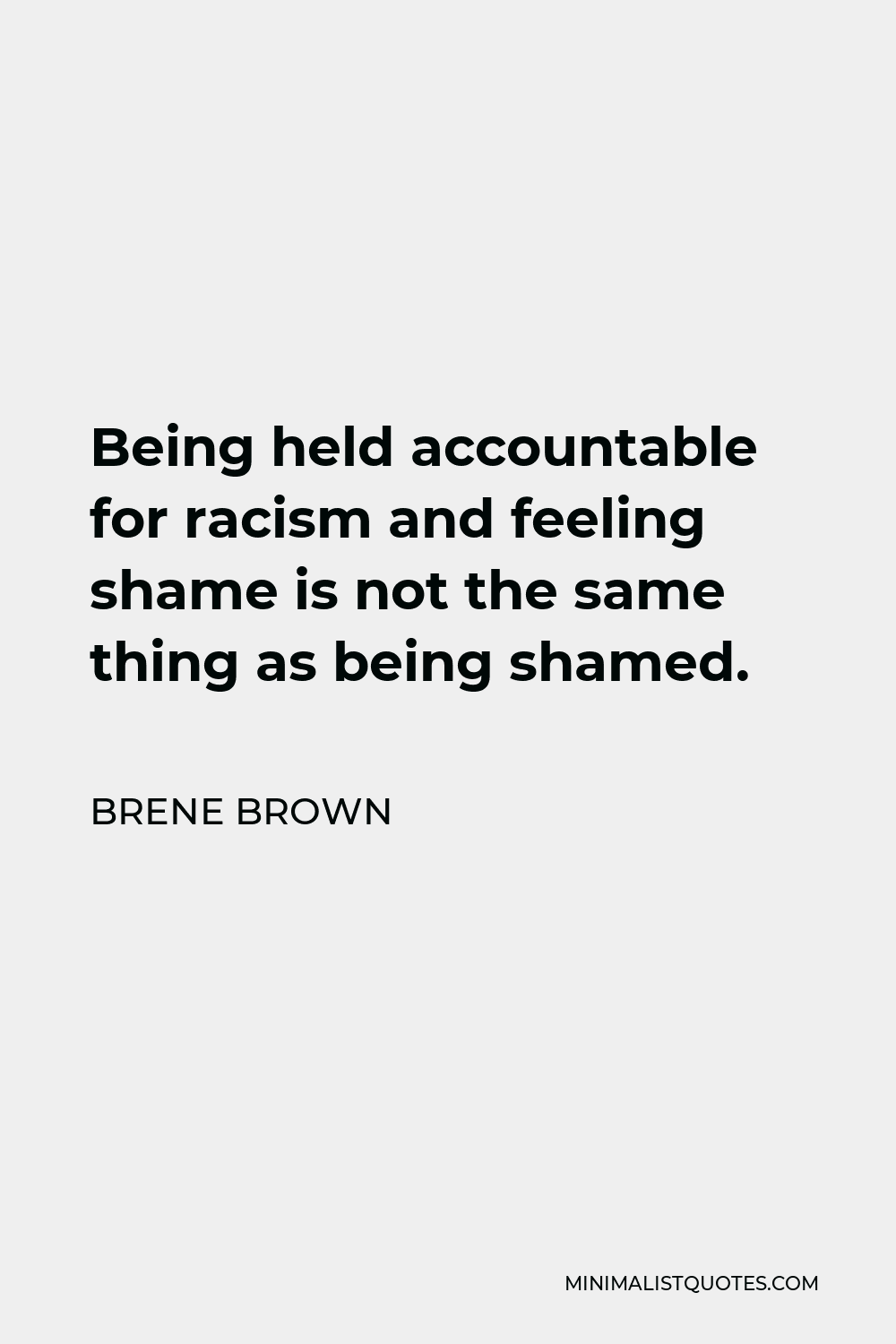 brene-brown-quote-being-held-accountable-for-racism-and-feeling-shame