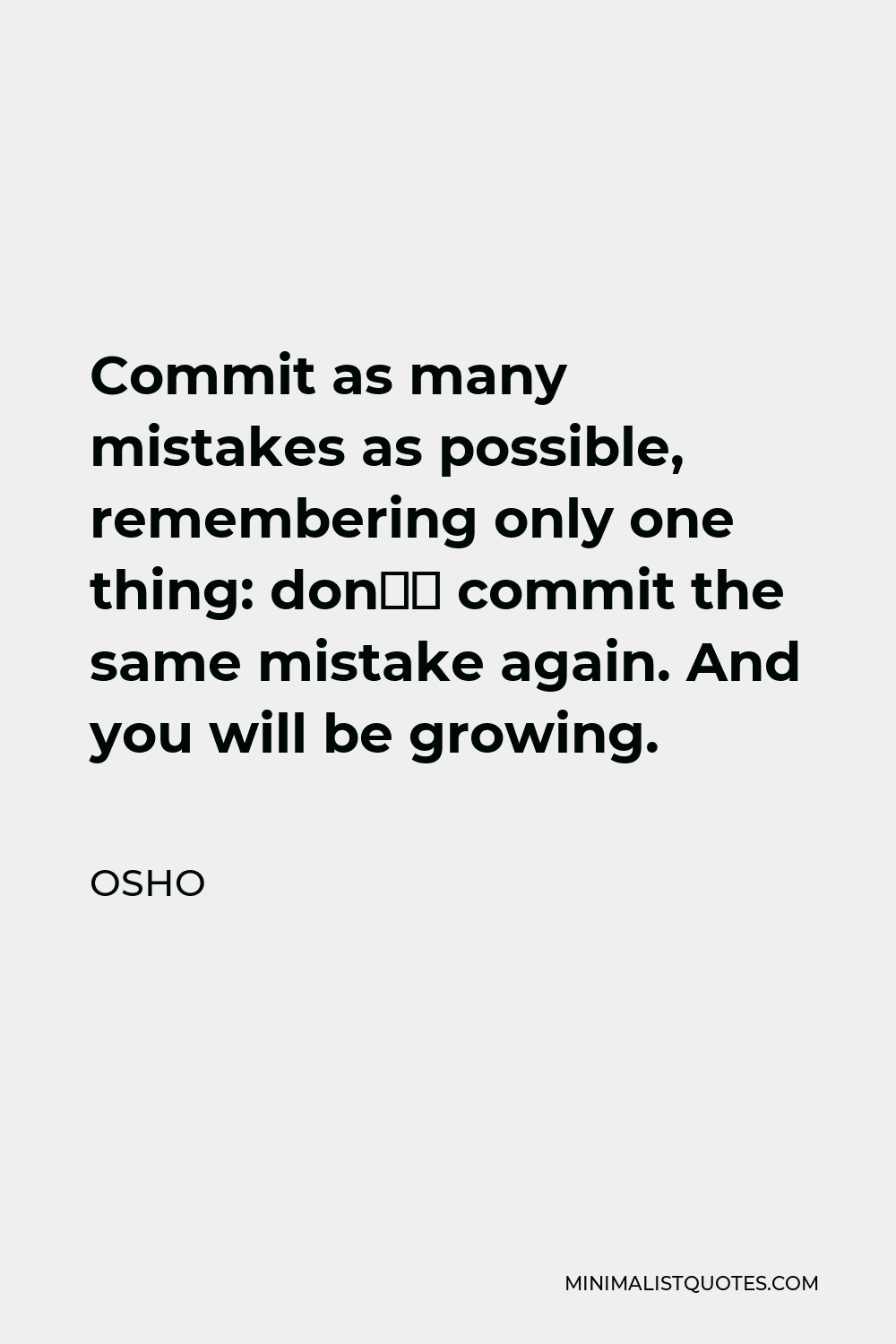 osho-quote-commit-as-many-mistakes-as-possible-remembering-only-one