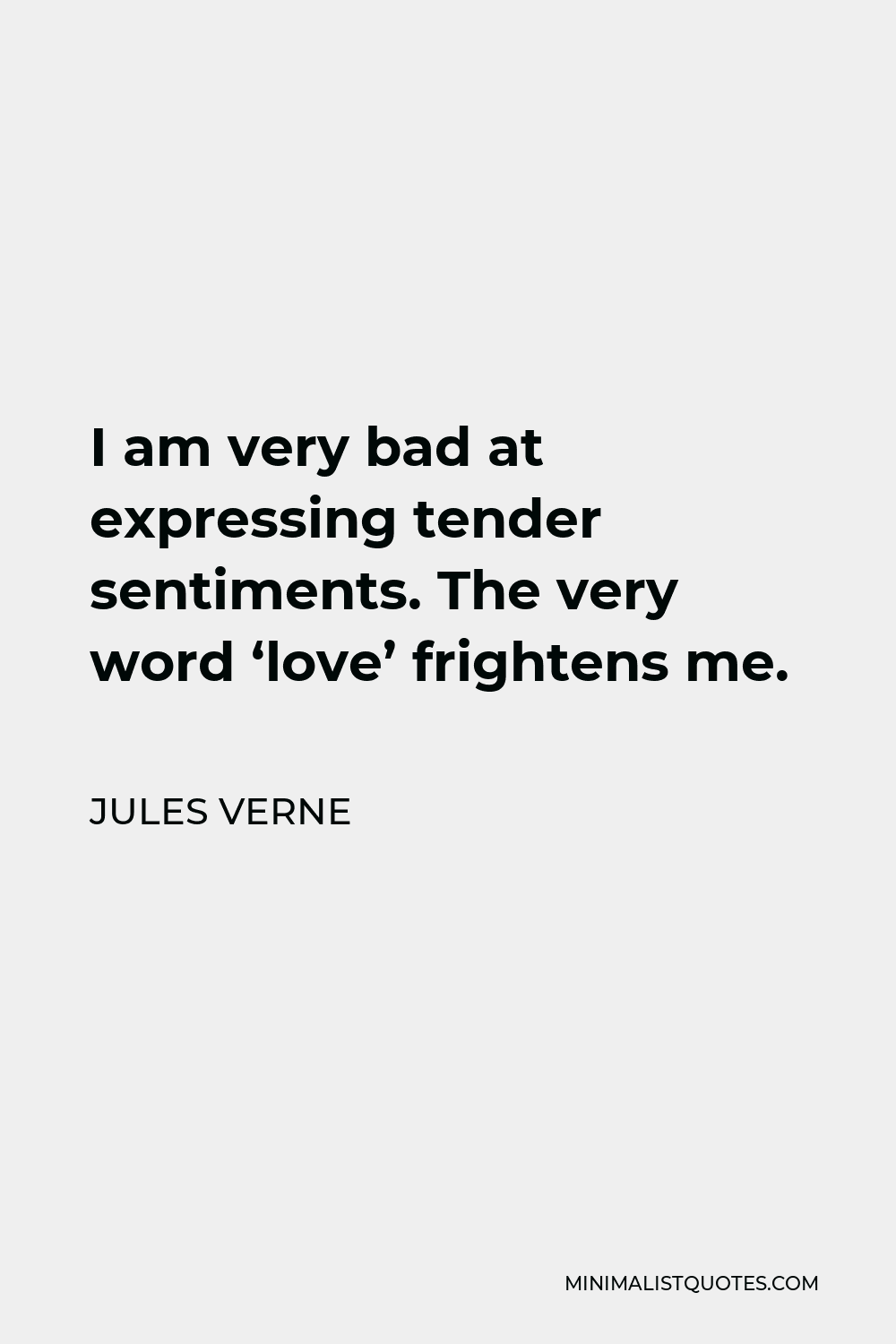 jules-verne-quote-i-am-very-bad-at-expressing-tender-sentiments-the