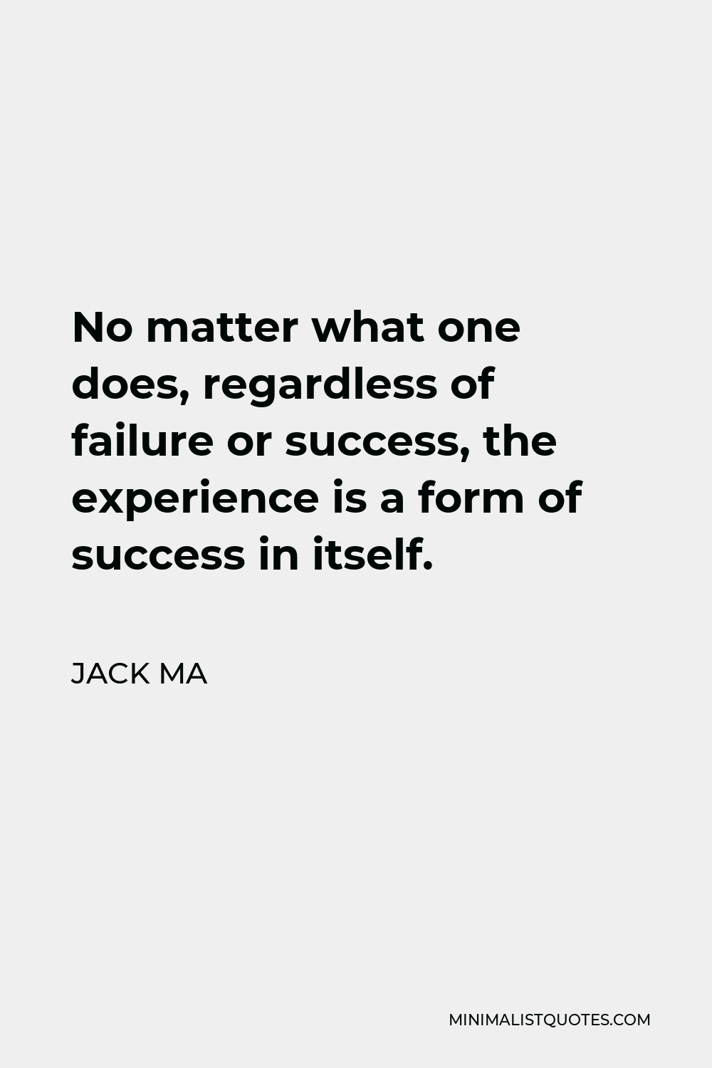 jack-ma-quote-no-matter-what-one-does-regardless-of-failure-or